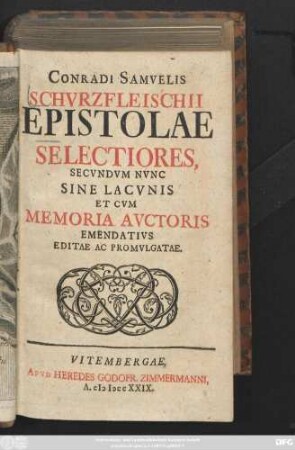 Conradi Samvelis Schvrzfleischii Epistolae Selectiores