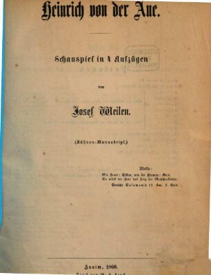 Heinrich von der Aue : Schauspiel in 4 Aufzügen. (Bühnen-Manuskript.)