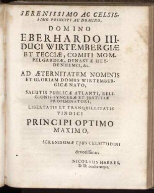 Serenissimo Ac Celsissimo Principi Ac Domino, Domino Eberhardo III. Duci Wirtembergiæ [...]