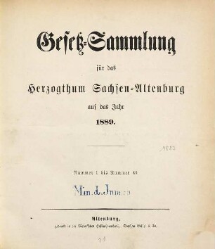 Gesetz-Sammlung für das Herzogthum Sachsen-Altenburg : auf das Jahr .... 1889