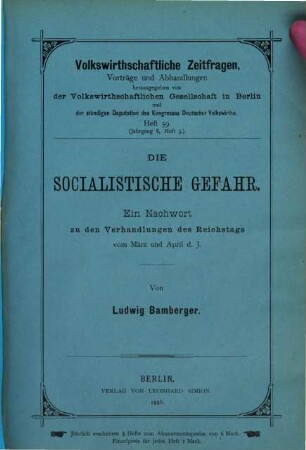 Die socialistische Gefahr : ein Nachwort zu den Verhandlungen des Reichstags vom März und April d. J.