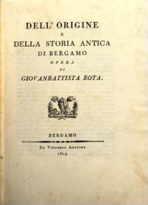 Dell'origine e della storia antica di Bergamo