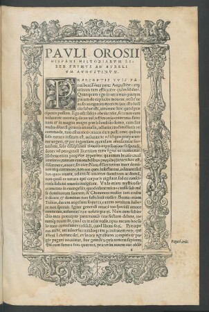 Pauli Orosii Hispani Historiarum Liber Primus Ad Aurelium Augustinum.