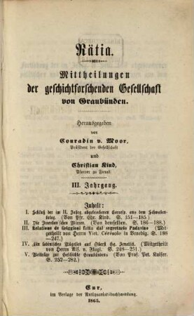 Rätia : Mittheilungen d. Geschichtsforschenden Gesellschaft von Graubünden. 3, 3. 1865