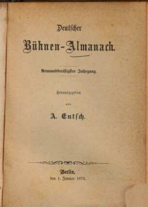 Deutscher Bühnenalmanach. 39. 1875