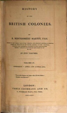 History of the British Colonies : in five volumes, 4. Possessions in Africa and Austral-Asia