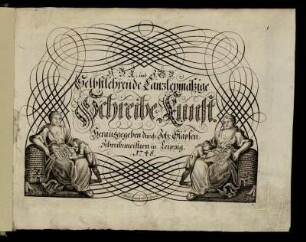 H. B. K. und J. G. V. Selbstlehrende Canzleymäßige Schreibe-Kunst