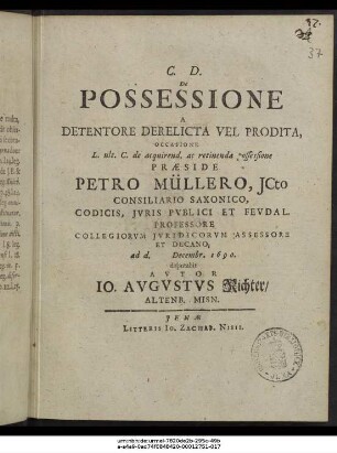 De Possessione A Detentore Derelicta Vel Prodita : Occasione L. ult. C. de acquirend. ac retinenda possessione