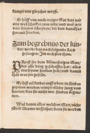 Zum begrebnus der kin=||der/ werde das nachfolgende Lied || gesungen. Jm nechsten thon. ||