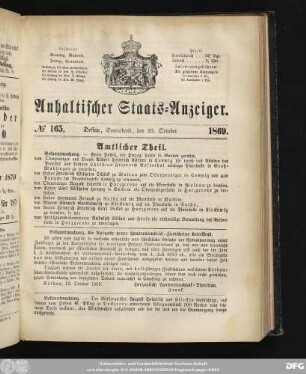 Anhaltischer Staats-Anzeiger : Dessauer neueste Nachrichten, No. 165. Dessau, Sonnabend, den 23. October 1869.