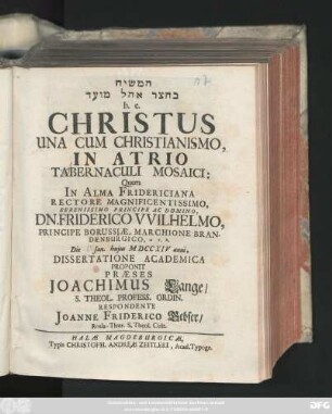 Ham- Māšîạh be-hạsar ohel môʿēd h. e. Christus Una Cum Christianismo, In Atrio Tabernaculi Mosaici