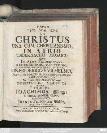 Ham- Māšîạh be-hạsar ohel môʿēd h. e. Christus Una Cum Christianismo, In Atrio Tabernaculi Mosaici