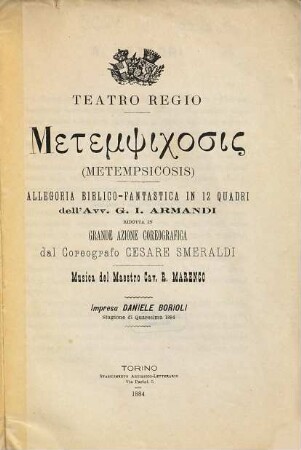 Metempsichosis : (Metempsicosis) ; allegoria biblico-fantastica in 12 quadri ; Teatro Regio, stagione di quaresima 1884