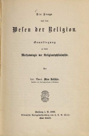 Die Frage nach dem Wesen der Religion : Grundlegung zu einer Methodologie der Religionsphilosophie