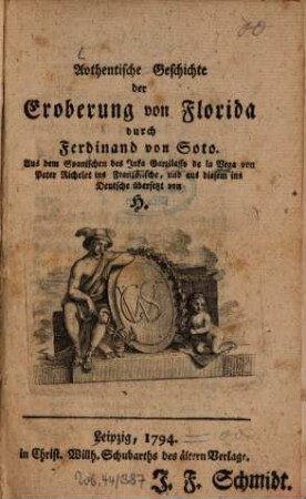 Authentische Geschichte der Eroberung von Florida durch Ferdinand von Soto