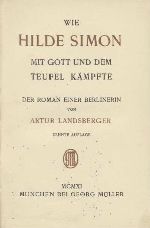 Wie Hilde Simon mit Gott und dem Teufel kämpfte : der Roman einer Berlinerin