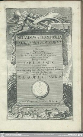 Numismata Antiqua Familiarum Romanarum : Omnia Quotquot ex Numismato-phylaciis et Scriptoribus de Re numaria compare licuit Integra serie Tabulis Aeneis Repraesentata, ...