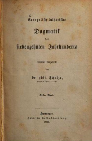 Evangelisch-lutherische Dogmatik des siebenzehnten Jahrhunderts, 1