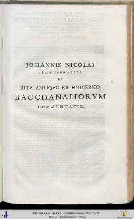 Johannes Nicolai: De ritu antiquo et hodierno Bacchanaliorum, commentatio.