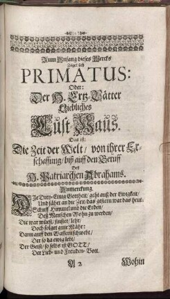 Zum Anfang dieses Werckes zeiget sich Primatus: Oder: Der H. Ertz- Vätter Liebliches Luft- Haus.