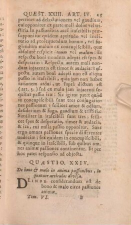 Quaestio XXIV. De bono & malo in animae passionibus, in quatuor articulos divisa.