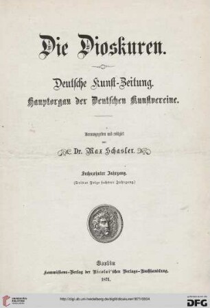 16: Die Dioskuren: deutsche Kunstzeitung ; Hauptorgan d. dt. Kunstvereine