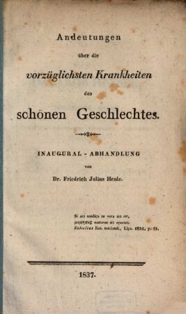Andeutungen über die vorzüglichsten Krankheiten des schönen Geschlechtes : Inaug.-Abh.