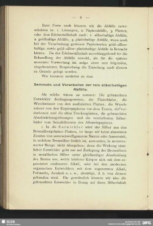 Sammeln und Verarbeiten der rein silberhaltigen Abfälle