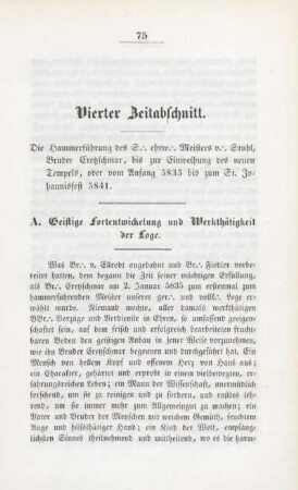 A. Geistige Fortentwicklung und Werkthätigkeit der Loge.