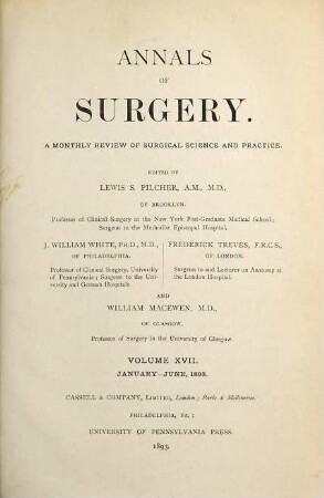 Annals of surgery : a monthly review of surgical science and practice, 17. 1893