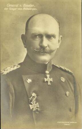 General v. Beseler, der Sieger von Antwerpen.