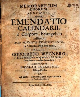 Memorabilium Duorum Anni MDCC. Alterum, Emendatio Calendarii, a Corpore Evangelico instituta