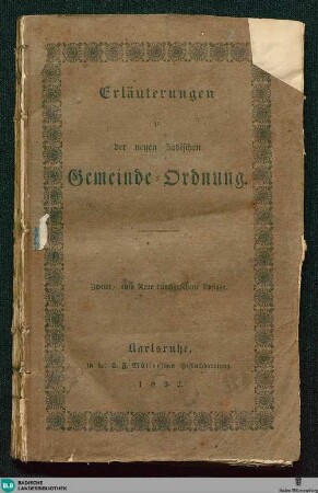 Erläuterungen zu der neuen badischen Gemeinde-Ordnung : geschöpft aus den Verhandlungen beider Kammern