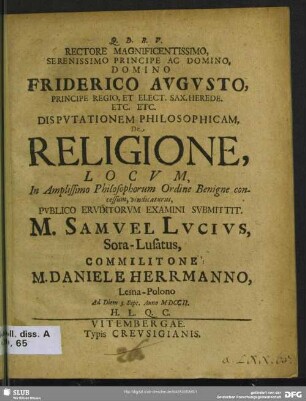 Rectore Magnificentissimo ... Domino Friderico Augusto ...Disputationem Philosophicam, De Religione