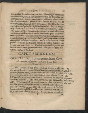 Caput Secundum. Filius Dei extitit, antequam homo fieret, vel carnem assumeret. Johann. I.14. Ebr. II.14.16
