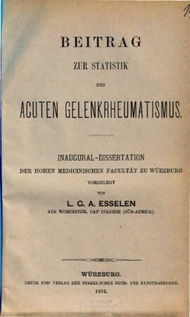 Beitrag zur Statistik des acuten Gelenkrheumatismus : Inaug.-Diss.