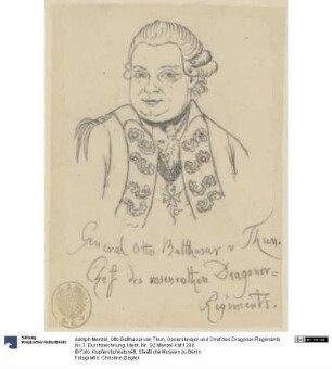 Otto Balthasar von Thun, Generalmajor und Chef des Dragoner-Regiments Nr. 3. Durchzeichnung