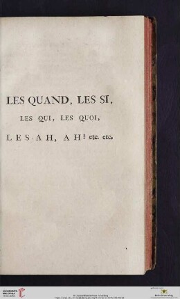 Les quand, les si, les qui, les quoi, les ah, ah! etc. etc.