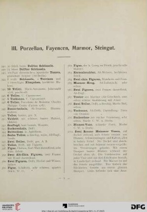 III. Porzellan, Fayencen, Marmor, Steingut (Nr. 341-690)