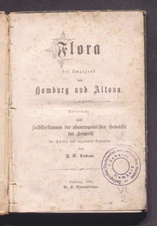 Flora der Umgegend von Hamburg und Altona : Anweisung ... für Schüler u. angehende Botaniker