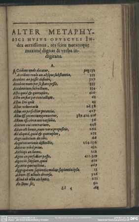 Alter Metaphysici Huius Opusculi Index certissimus, res scitu notatuque maxime dginas & verba indigitans