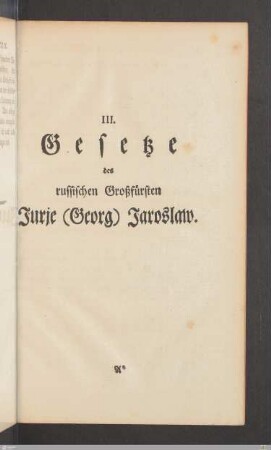 III. Gesetze des russischen Großfürsten Jurie (Georg) Jaroslaw.