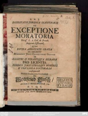 Dissertatio Juridica Inauguralis De Exceptione Moratoria : Occas. L. 2. Cod. de Precib. Imperat. Offerend.