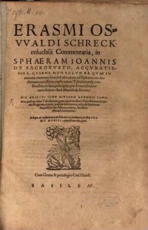 Erasmi Oswaldi Schreckenfuchsii Commentaria in Sphaeram Ioannis de Sacrobusto