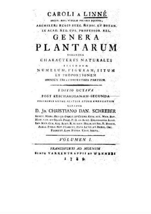 1: Genera plantarum eorumque characters naturales secundum numerum, figuram, situm et proportionem ommium fructificationis partium, vol. 1