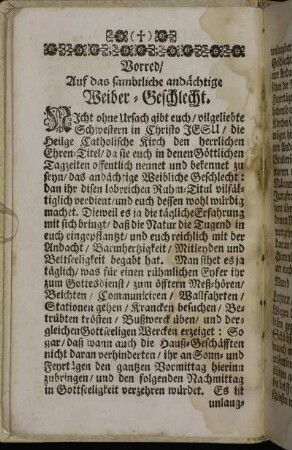 Vorred/ Auf das sambtliche andächtige Weiber-Geschlecht.