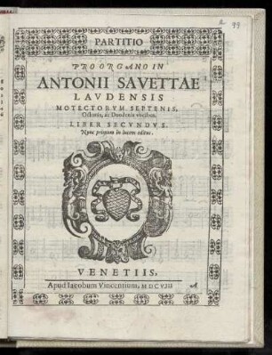 Antonio Savetta: Motectorum quinis, senis ... ac duodenis vocibus Liber secundus. Partitio