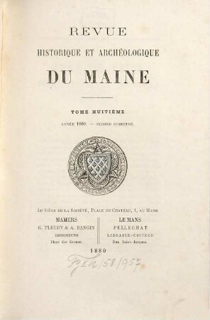 Revue historique et archéologique du Maine. 8. 1880