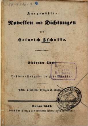 Ausgewählte Novellen und Dichtungen von Heinrich Zschokke : Taschen-Ausgabe in 10 Theilen, 7. [Der Freihof von Aarau]