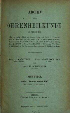 Archiv für Ohrenheilkunde. 7, 7 = N.F., Bd. 1. 1873